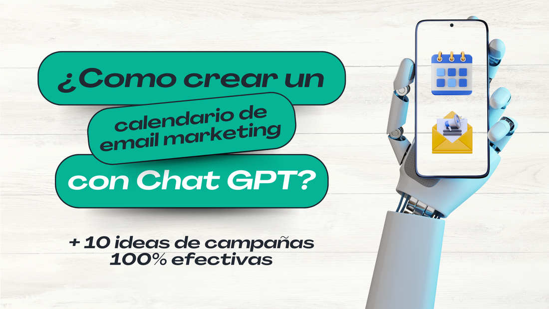 Como Crear Un Calendario De Email Marketing Con ChatGPT (10 Ideas de Campañas 100% Efectivas)